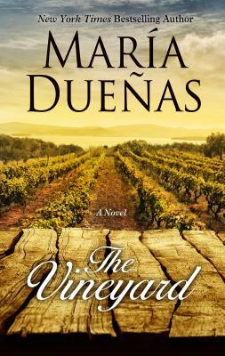 The Vineyard by Maria Duenas