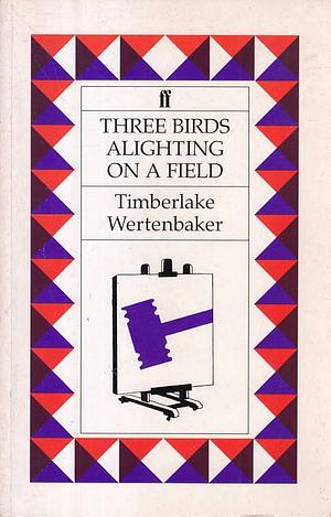 Three Birds Alighting on a Field by Timberlake Wertenbaker