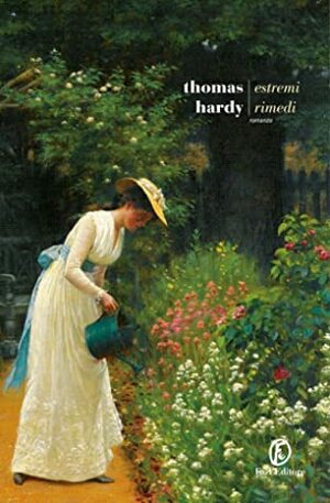 Estremi rimedi by Thomas Hardy