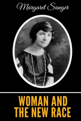 Woman and the New Race by Margaret Sanger