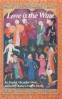 Love is the Wine: Talks of a Sufi Master in America by Muzaffer Ozak