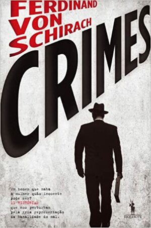 Crimes by Ferdinand von Schirach