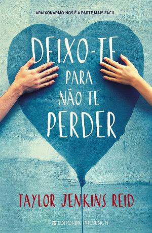 Deixo-te para não te perder by Taylor Jenkins Reid