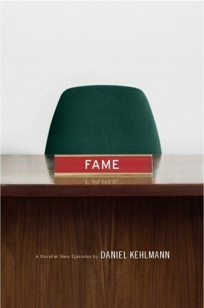 Fame by Daniel Kehlmann