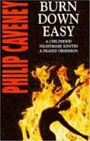 Burn Down Easy by Philip Caveney