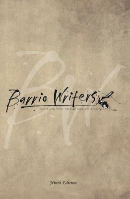 Barrio Writers 9th Edition by Reyes Ramirez
