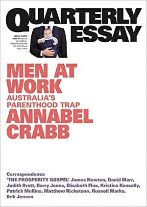 Men at Work: Australia's Parenthood Trap by Annabel Crabb