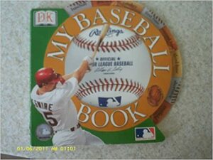 My Baseball Book by James Buckley Jr.