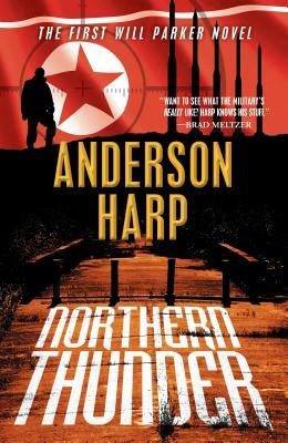 Northern Thunder: A William Parker Mission by Anderson Harp
