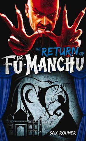 The Return of Dr. Fu-Manchu by Sax Rohmer