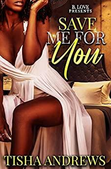 Save Me For You by Tisha Andrews
