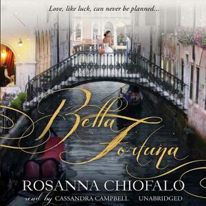 Bella Fortuna by Rosanna Chiofalo