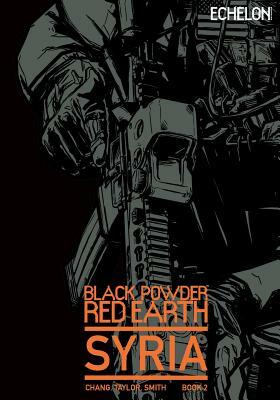 Black Powder Red Earth Syria V2 by Jon Chang, Kane Smith
