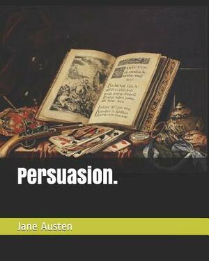 Persuasion. by Jane Austen