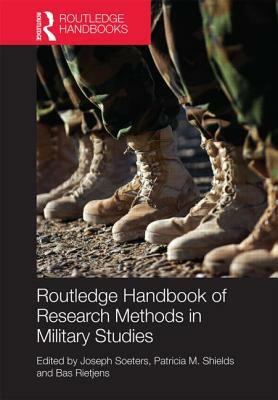 Routledge Handbook of Research Methods in Military Studies by 