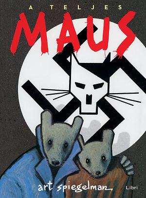 A ​teljes Maus by Art Spiegelman