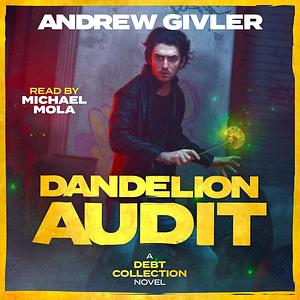 Dandelion Audit by Andrew Givler