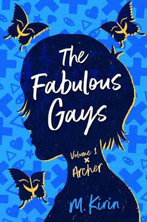 The Fabulous Gays, Volume 1 by M. Kirin