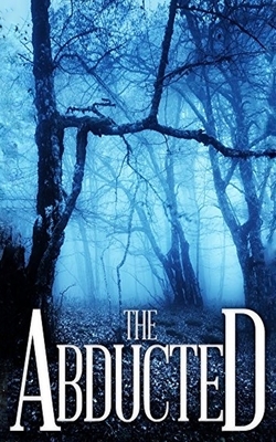 The Abducted by Roger Hayden