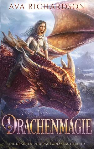 Drachenmagie by Ava Richardson, Ava Richardson