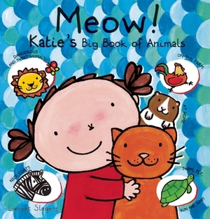 Meow! Katie's Big Book of Animals by Liesbet Slegers