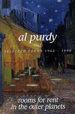 Rooms for Rent in the Outer Planets: Selected Poems 1962-1996 by Al Purdy