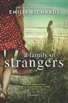 A Family of Strangers by Emilie Richards