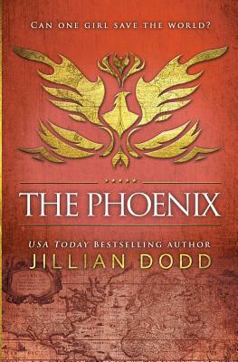 The Phoenix by Jillian Dodd