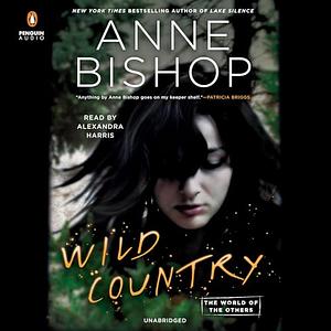 Wild Country by Anne Bishop