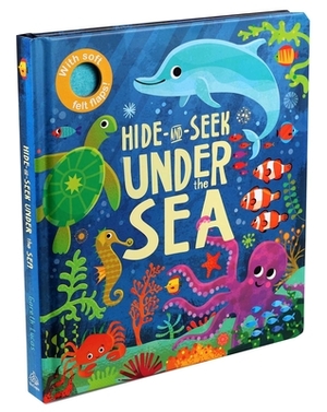 Hide-And-Seek: Under the Sea by Editors of Silver Dolphin Books