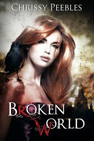 Broken World by Chrissy Peebles