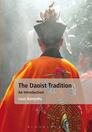 The Daoist Tradition: An Introduction by Louis Komjathy