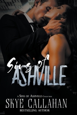 Sins of Ashville by Skye Callahan