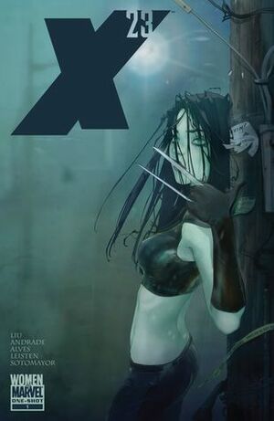 X-23 (2010) #1 by Marjorie Liu, Filipe Andrade, Nuno Plati, Alina Urusov