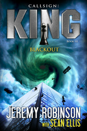 Callsign: King - Book 3 - Blackout by Jeremy Robinson