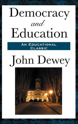 Democracy and Education by John Dewey