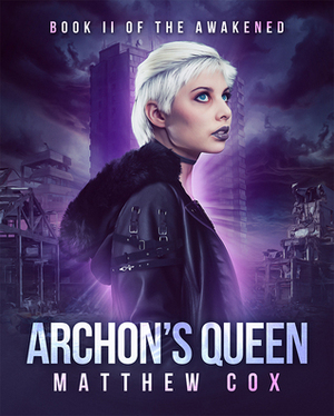 Archon's Queen by Matthew S. Cox