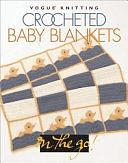 Crocheted Baby Blankets by Trisha Malcolm