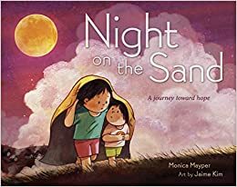 Night on the Sand by Monica Mayper, Jaime Kim