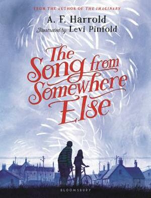 The Song from Somewhere Else by A.F. Harrold