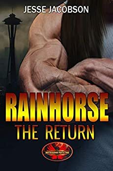 Rainhorse: The Return by Jesse Jacobson