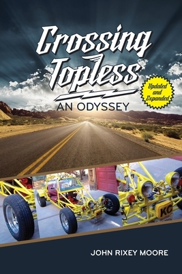 Crossing Topless: An Odyssey by John Rixey Moore