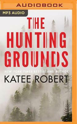 The Hunting Grounds by Katee Robert