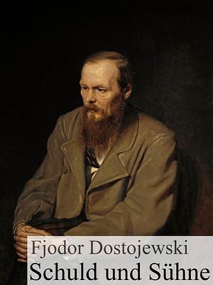 Schuld und Sühne by Fyodor Dostoevsky, Richard Hoffmann