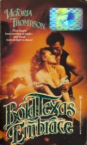 Bold Texas Embrace by Victoria Thompson