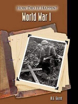 World War I by R. G. Grant