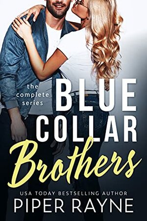 Blue Collar Brothers: The Complete Series by Piper Rayne