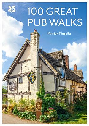 100 Great Pub Walks by Patrick Kinsella