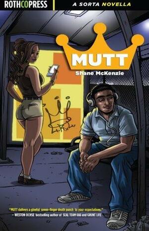 Mutt by Shane McKenzie