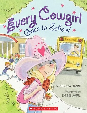 Every Cowgirl Goes to School by Rebecca Janni